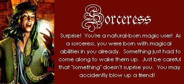 You are a Sorceress!